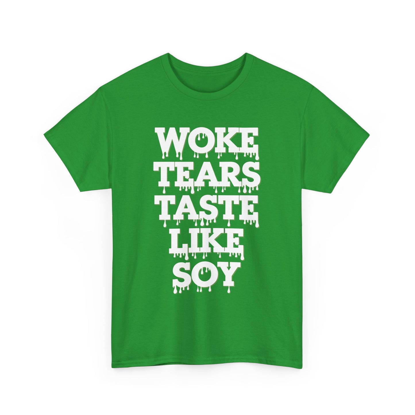 Graphic Tee - Woke Tears Taste Like Soy