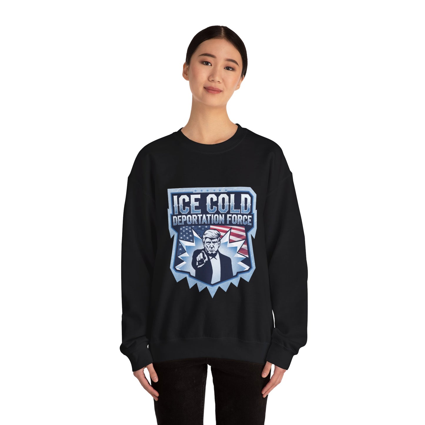 Unisex Sweatshirt ICE Cold Deportation Force Conservative Border Security Design