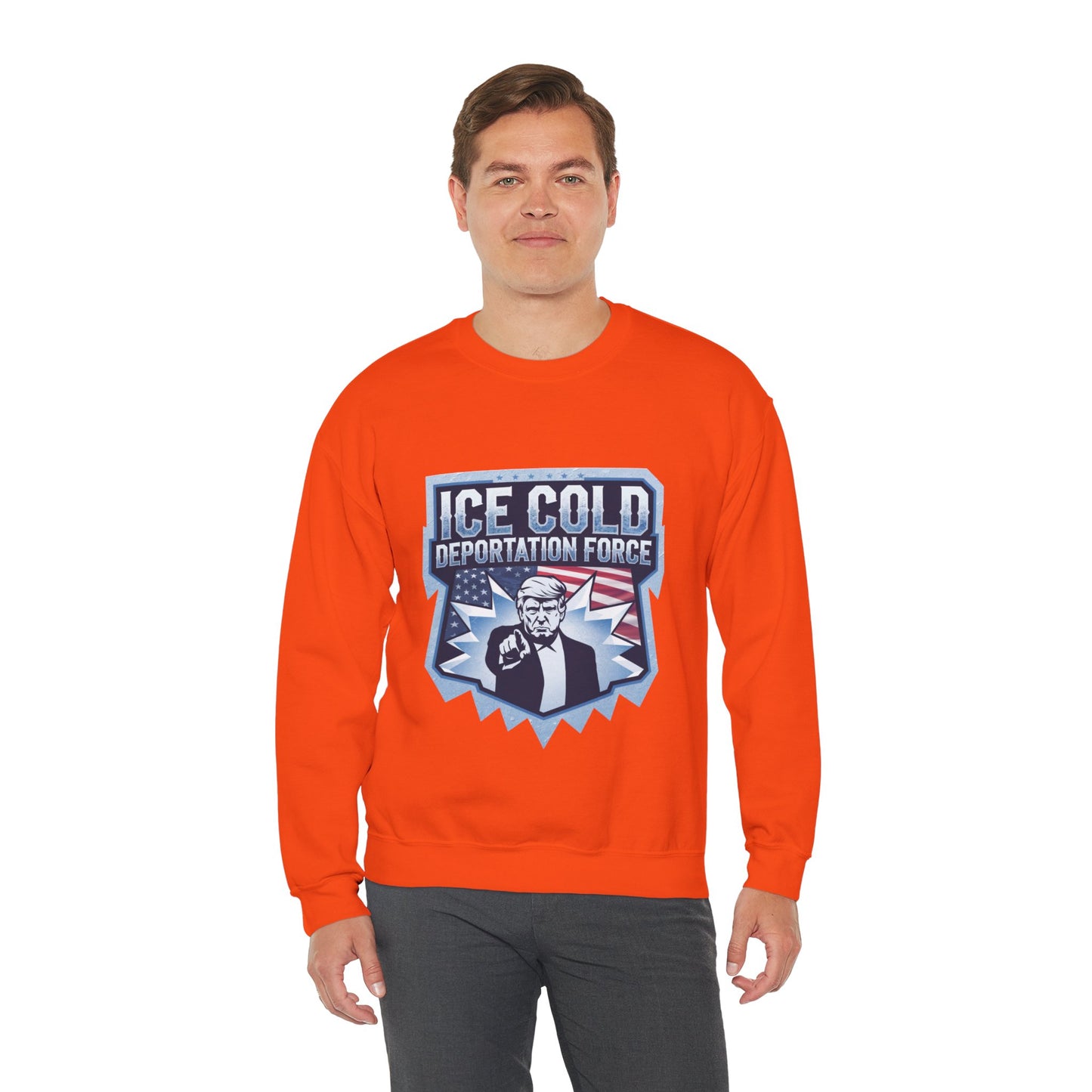 Unisex Sweatshirt ICE Cold Deportation Force Conservative Border Security Design