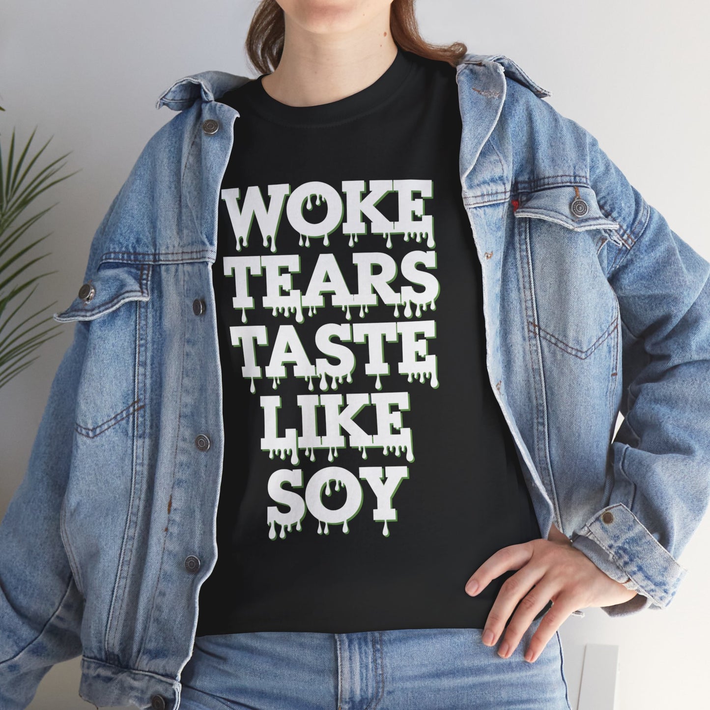 Graphic Tee - Woke Tears Taste Like Soy