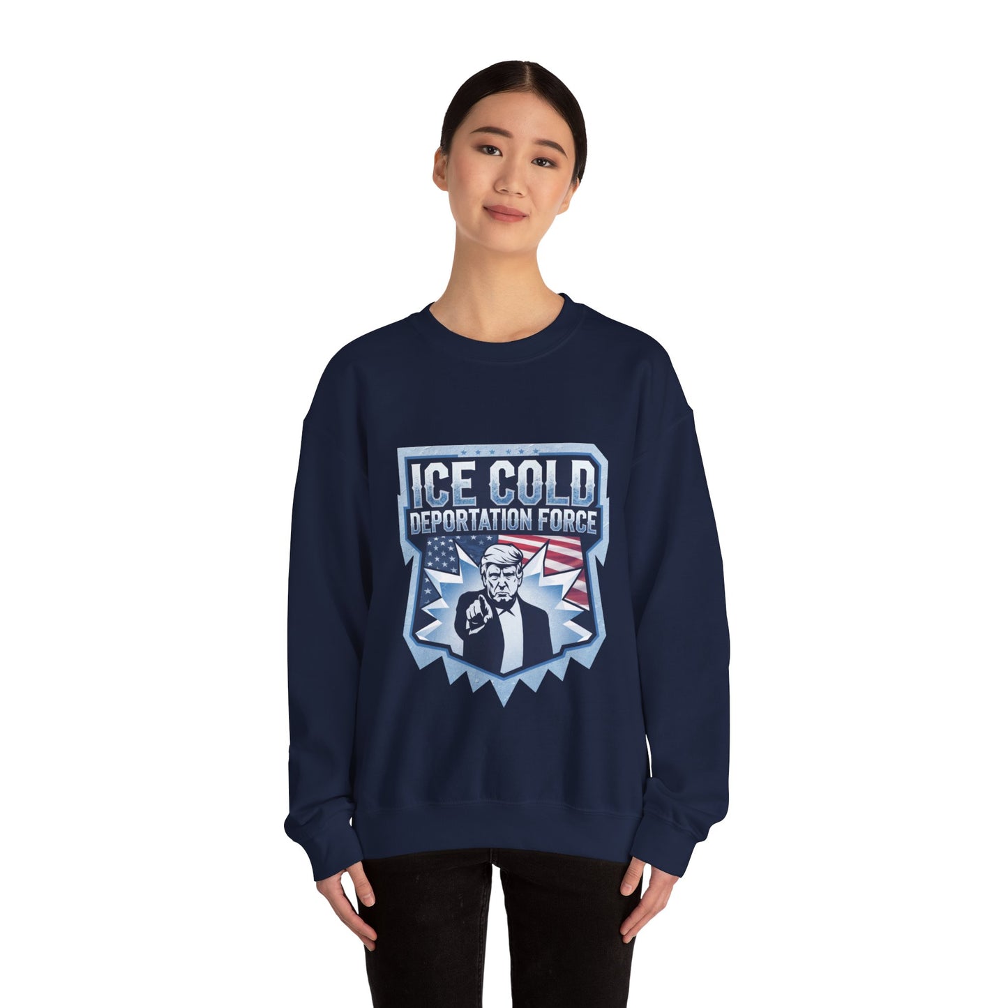 Unisex Sweatshirt ICE Cold Deportation Force Conservative Border Security Design