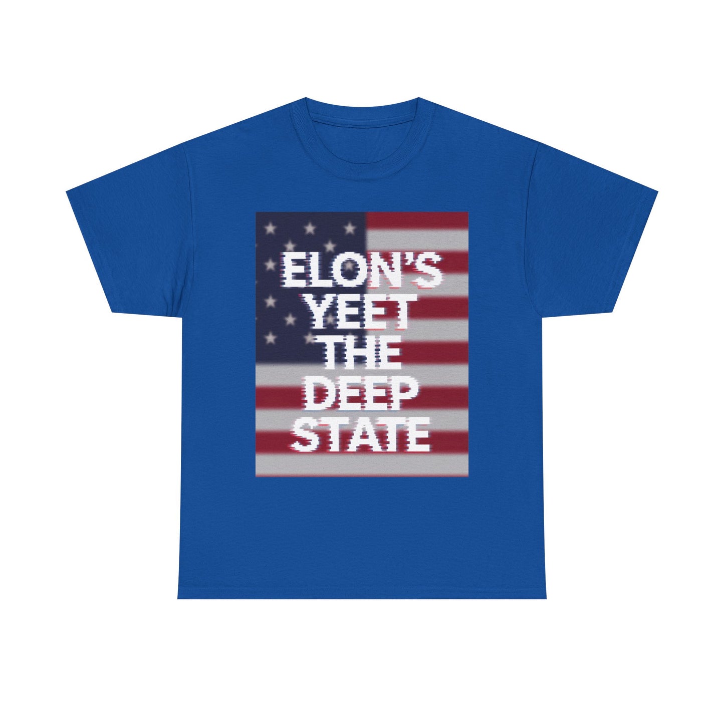 Meme Style Tee: Elon's Yeet the Deep State Glitch Font Shirt for Patriots and Lib Slayers