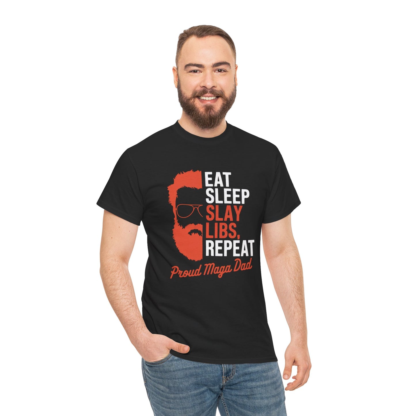 Proud MAGA Dad Eat Sleep Slay Libs