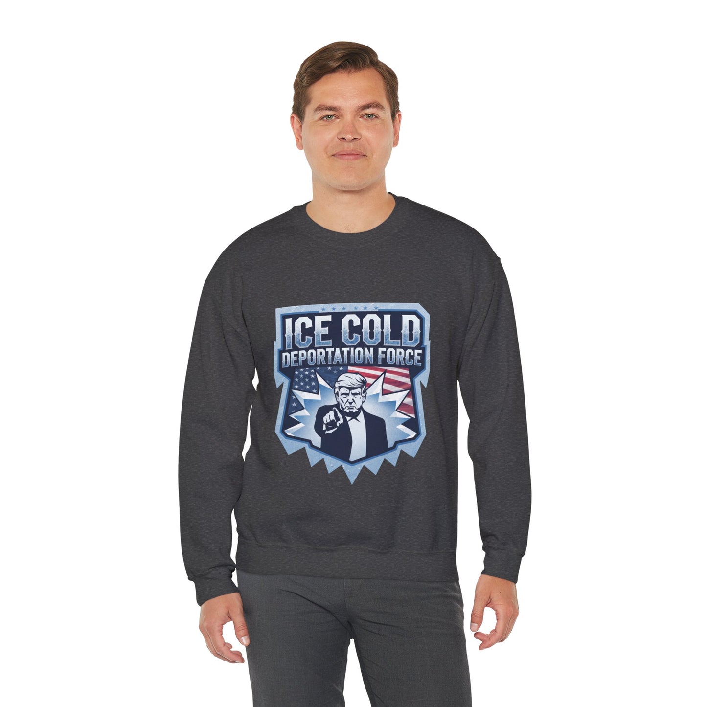 Unisex Sweatshirt ICE Cold Deportation Force Conservative Border Security Design