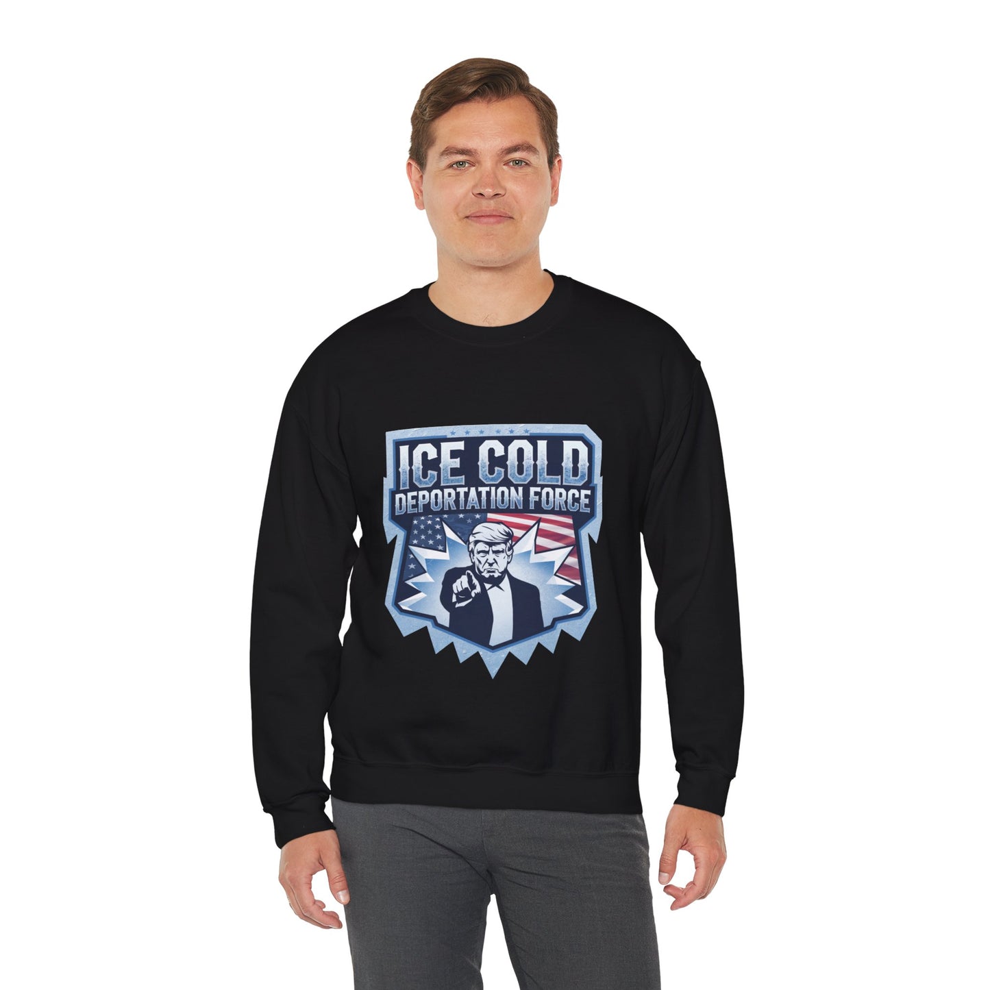 Unisex Sweatshirt ICE Cold Deportation Force Conservative Border Security Design