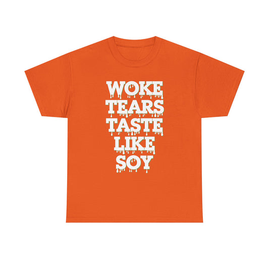 Graphic Tee - Woke Tears Taste Like Soy