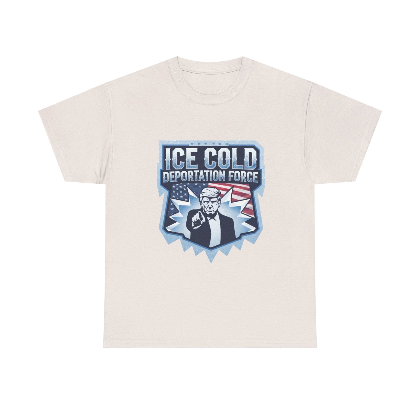 ICE Cold Deportation Force Unisex Tee - Conservative Border Security Shirt