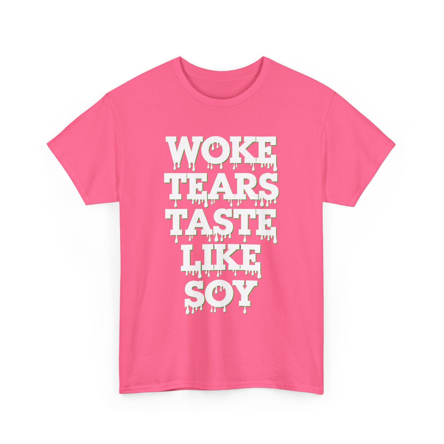 Graphic Tee - Woke Tears Taste Like Soy